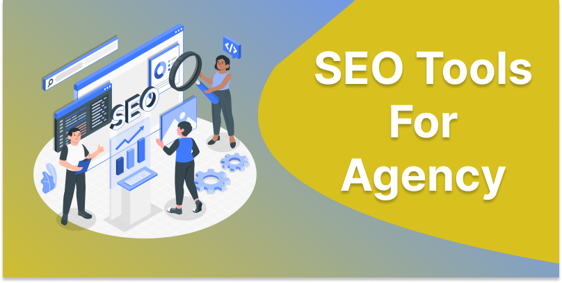 SEO Tools For Agency